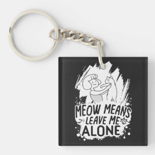 Moyens Meow Me Laisse Seul Chat Drôle - Blanc