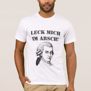 Mozart-Zitat "Leck Mich Im Arsch" T-Shirt