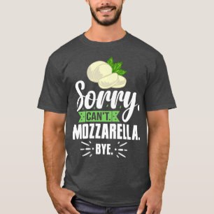Mozzarella Käse Rezepte Buffalo Italienisch Frisch T-Shirt