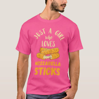 Mozzarella Sticks Nur Ein Mädchen Mozzarella Stick T-Shirt