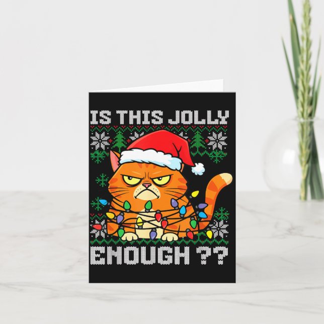 Mpy Christmas Cat Ugly Sweater Is This Jolly Enoug Karte (Vorderseite)
