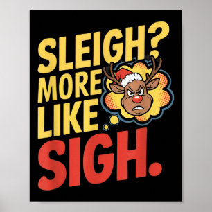 Mpy Rentier Schlitten Eher Wie Seufzen Sarkastisch Poster