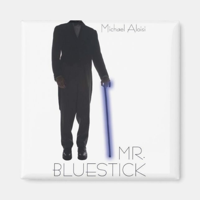 Mr. Bluestick Magnet! Magnet (Vorne)