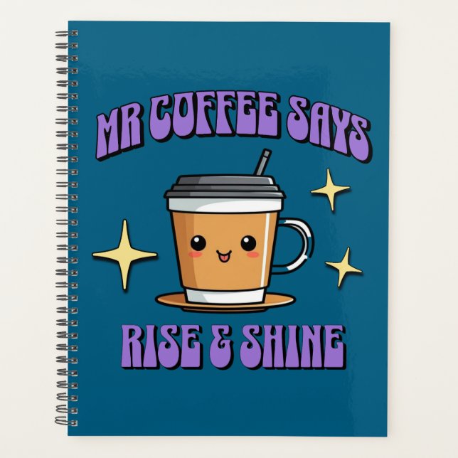 Mr Coffee sagt: Aufstehen und Strahlen Planer (Vorderseite)