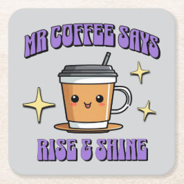 Mr Coffee Says Rise & Shine Rechteckiger Pappuntersetzer