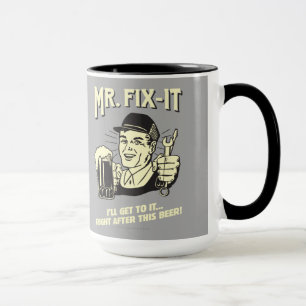 Mr. Fixit: Nach diesem Bier Tasse
