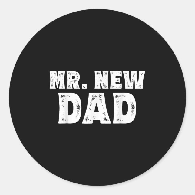 Mr. New Dad Funny New Father Quote Gift Dads  Runder Aufkleber (Vorderseite)