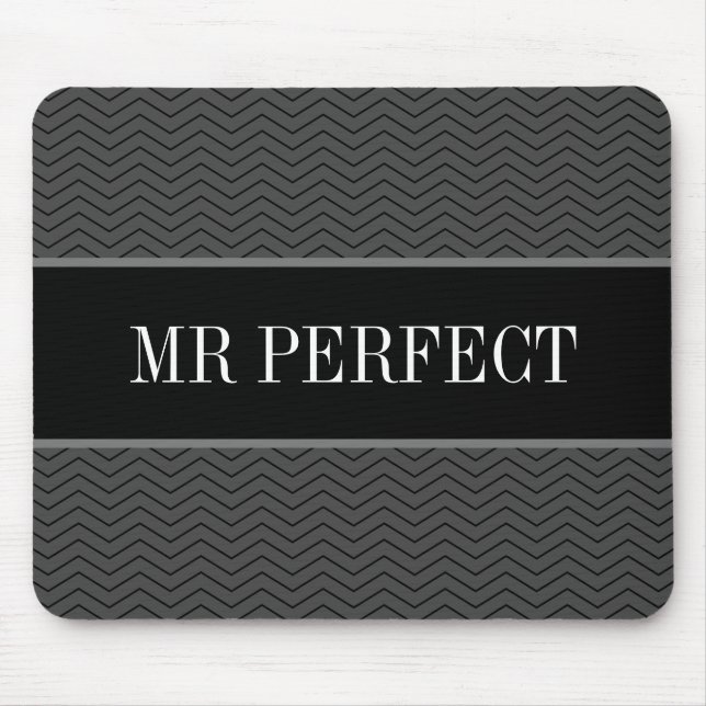 Mr. Perfect Dad elegant zigzag chevron stripe gift Mousepad (Vorne)