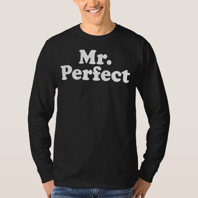 Mr. Perfect T-Shirt (Vorderseite)