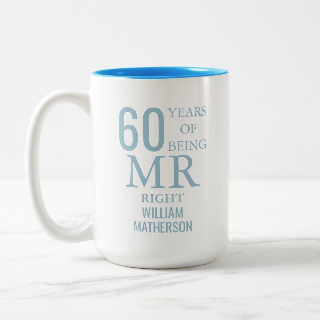 Mr Right Fun 60 th Wedding Anniversary Zweifarbige Tasse (Links)