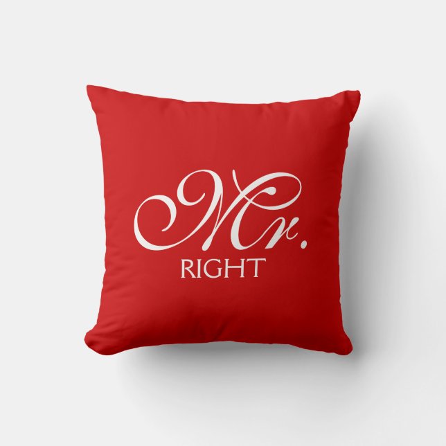 Mr. Right Kissen (Vorderseite)