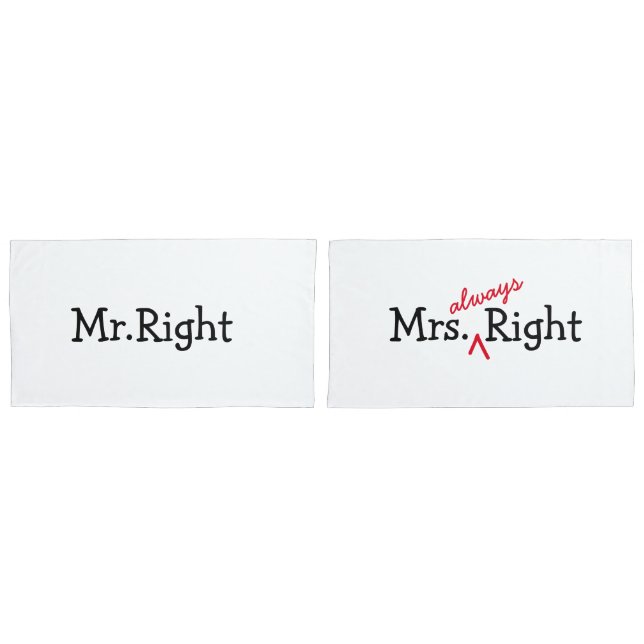 Mr.Right & Mrs.Always right Pillowcases für Paar Kissenbezug (Vorderseite-Set)