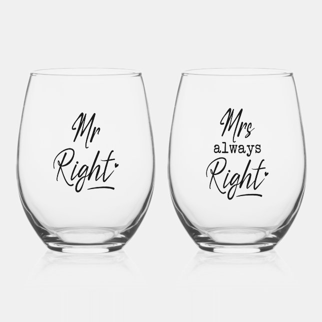 Mr. Right, Mrs. Always right Weinglas Ohne Stiel (Vorderseite)