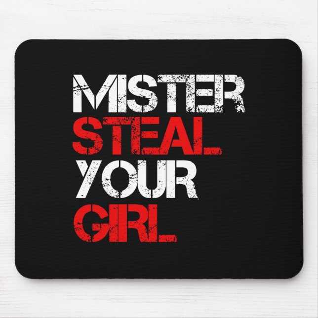 Mr Steal Yo Girl  Mousepad (Vorne)
