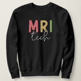 MRI Tech | Geschenke von MRT-Technologen Sweatshirt