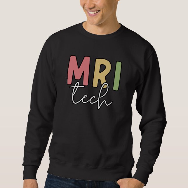 MRI Tech | Geschenke von MRT-Technologen Sweatshirt (Vorderseite)