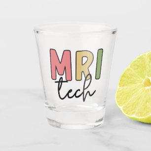 MRI Tech   MRT Technologe Radiologie Technologin  Schnapsglas