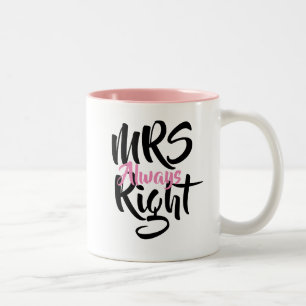 Mrs Always right Fun Zweifarbige Tasse