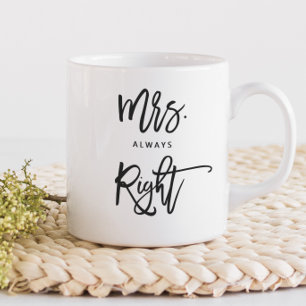 Mrs. Always right   Mrs.Trendy Script Personalisie Kaffeetasse