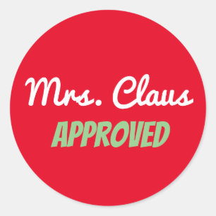 "Mrs Claus Approved" 3-Zoll-Aufkleber Runder Aufkleber