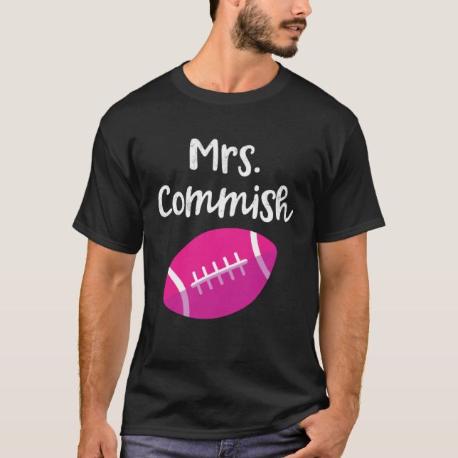 Mrs Commish Fantasy Football League Commissioner W T-Shirt (Vorderseite)