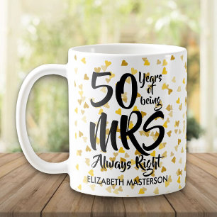 Mrs Immer Recht Lustvoller 50. Hochzeitstag Kaffeetasse
