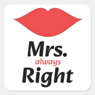 Mrs. Immer Recht rote Lippen passend Quadratischer Aufkleber