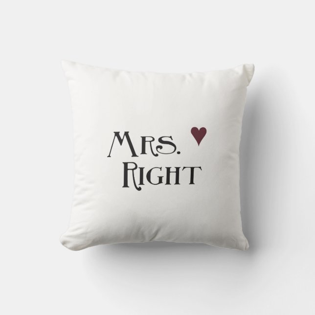 Mrs. Right Kissen (Vorderseite)