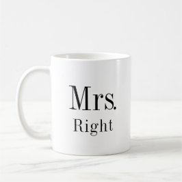 Mrs. Right und Mrs. Always Right Ehefrau Kaffeetasse