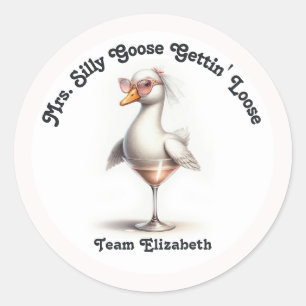 Mrs Silly Goose Gettin’ Loose Junggesellinnenabsch Runder Aufkleber