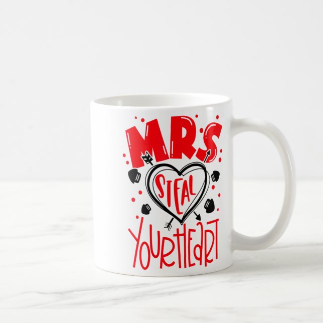 Mrs Steal Your Heart Valentines Day Matching Coup  Kaffeetasse (Rechts)