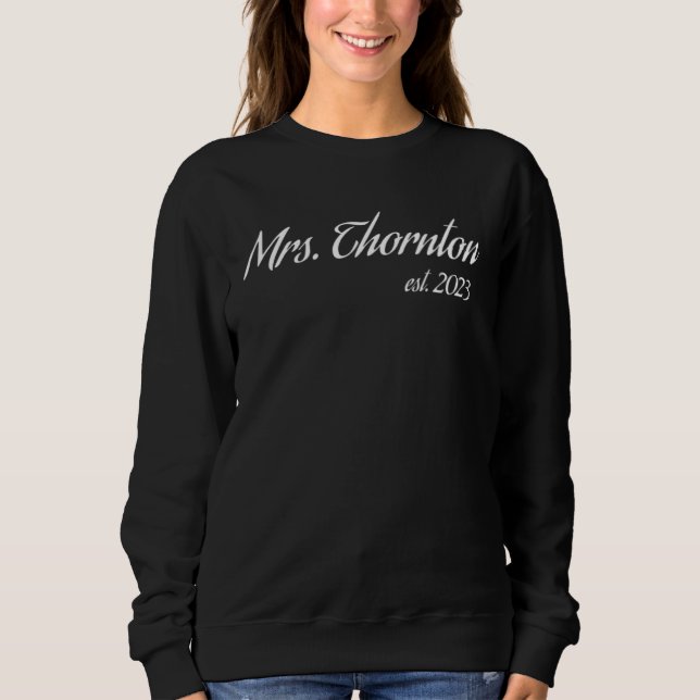 Mrs THORNTON 2023 new bride bridal shower wedding Sweatshirt (Vorderseite)