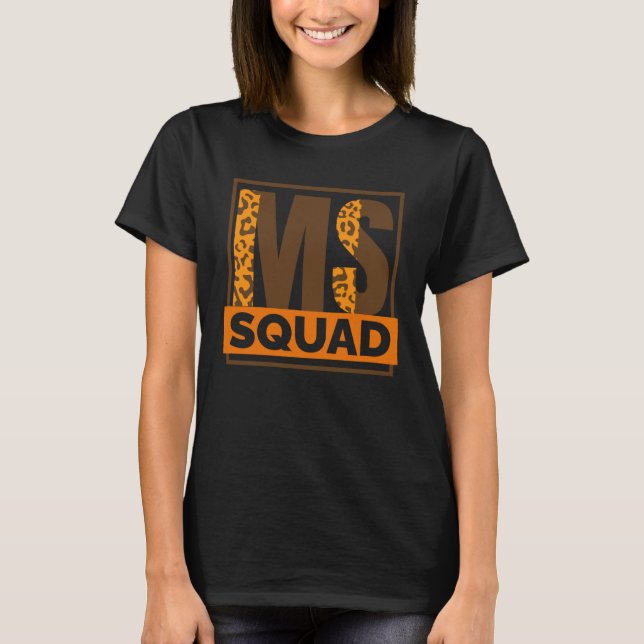 Ms Squad Multiple Sclerosis Awareness and MS Suppo T-Shirt (Vorderseite)