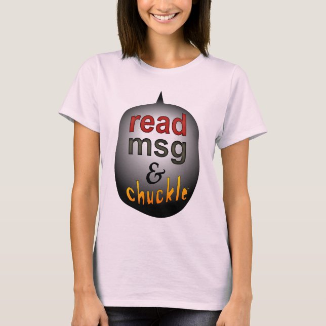 msg & chuckle lesen T-Shirt (Vorderseite)
