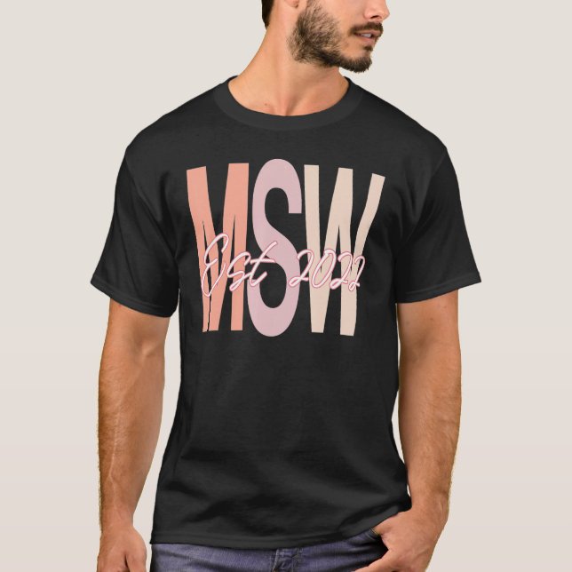 Msw 2022 Abschluss Social Work Master Degree Work T-Shirt (Vorderseite)