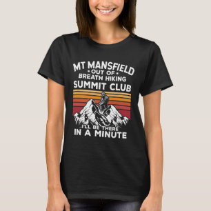 Mt Mansfield außer Atem Wanderung Gipfel Ich werde T-Shirt
