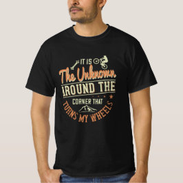 MTB - Es ist das Unbekannte um die Ecke T-Shirt