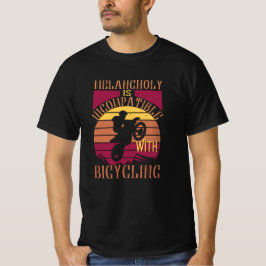 MTB - Melancholy ist nicht kompatibel T-Shirt