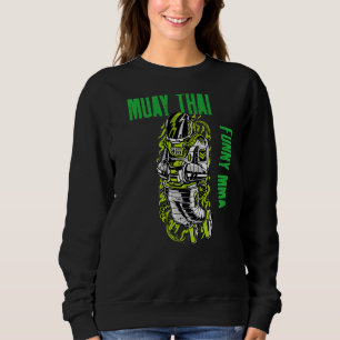 Muay Thai Astronaut, Chill, Mixed Martial Arts, St Sweatshirt