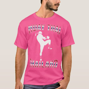Muay Thai Boxing Muay Thai Fighter Muay Thai Thail T-Shirt