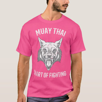 Muay Thai Die Kunst des Kampfes T-Shirt