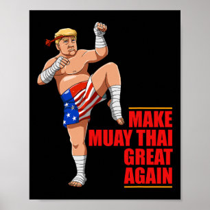 Muay Thai Trump - Make Muay Thai Great Again Gesch Poster