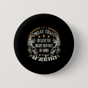 Muay Thai, weil Sie aus Ammo Thai B Button