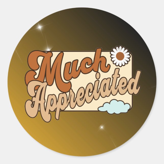 Much Appreciated Runder Aufkleber (Vorderseite)