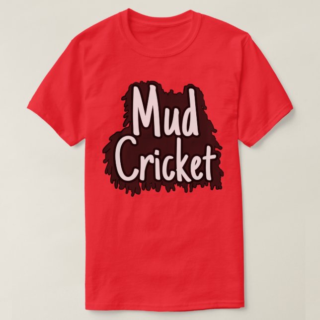 Mud Cricket Sticker T-Shirt (Design vorne)