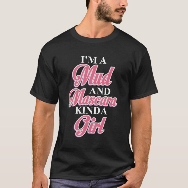 Mud Mascara Art Mudding Country Gear T-Shirt (Vorderseite)