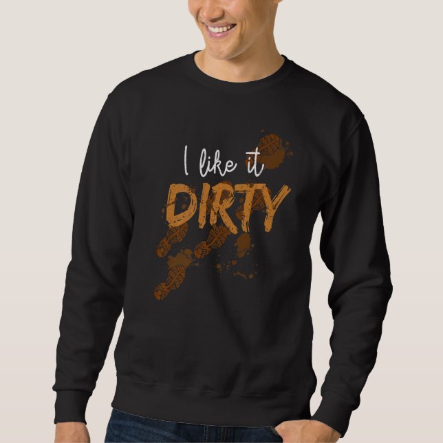 Mud Run Obstacle Course Dirty Muddy Runner 3 Sweatshirt (Vorderseite)