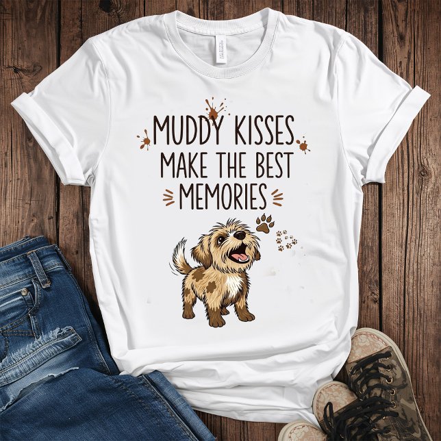 Muddy Kisses & Best Memories: Capture the Magic T-Shirt (Von Creator hochgeladen)