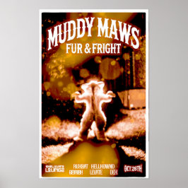 MuddyMaws Fur & Fright #8820 Poster