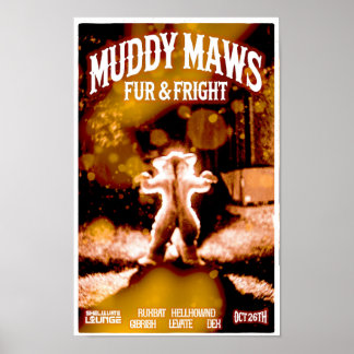 MuddyMaws Fur & Fright #8820 Poster